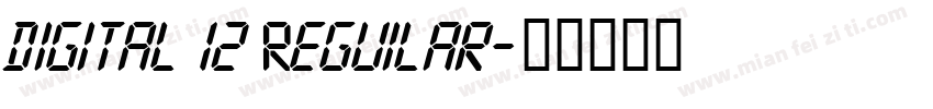 digital 12 Reguilar字体转换